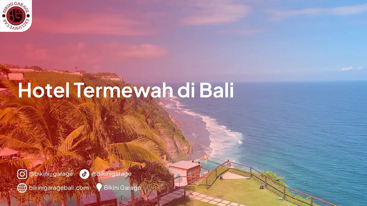 Hotel Termewah di Bali
