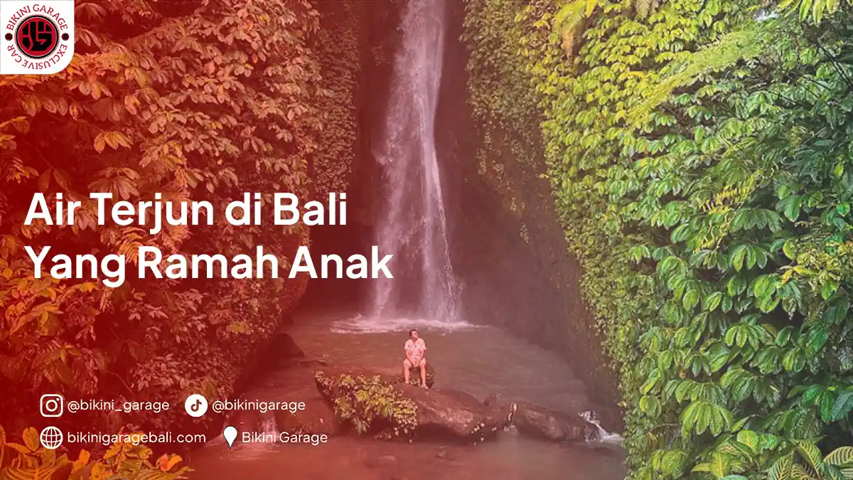 Air Terjun di Bali Ramah Anak
