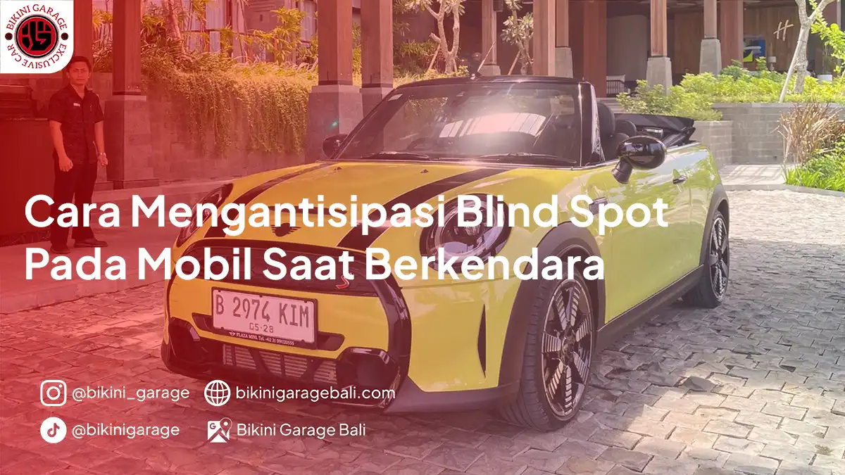 Cara Mengantisipasi Blind Spot Pada Mobil