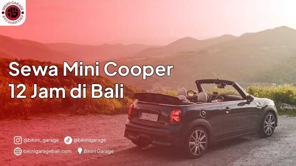 Sewa Mini Cooper 12 Jam di Bali