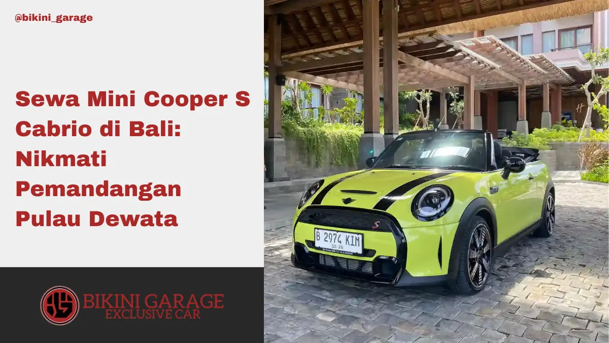 Bikini Garage thumbnail blog - Sewa Mini Cooper S Cabrio di Bali