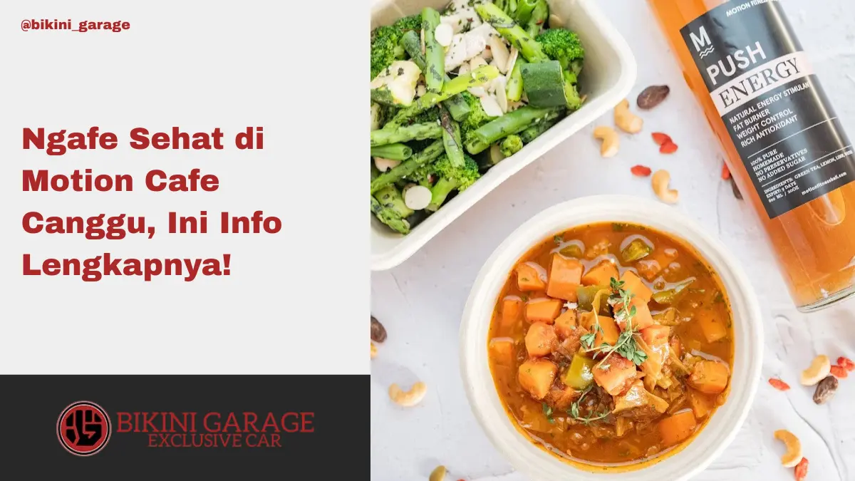 Ngafe Sehat di Motion Cafe Canggu, Ini Info Lengkapnya Cover