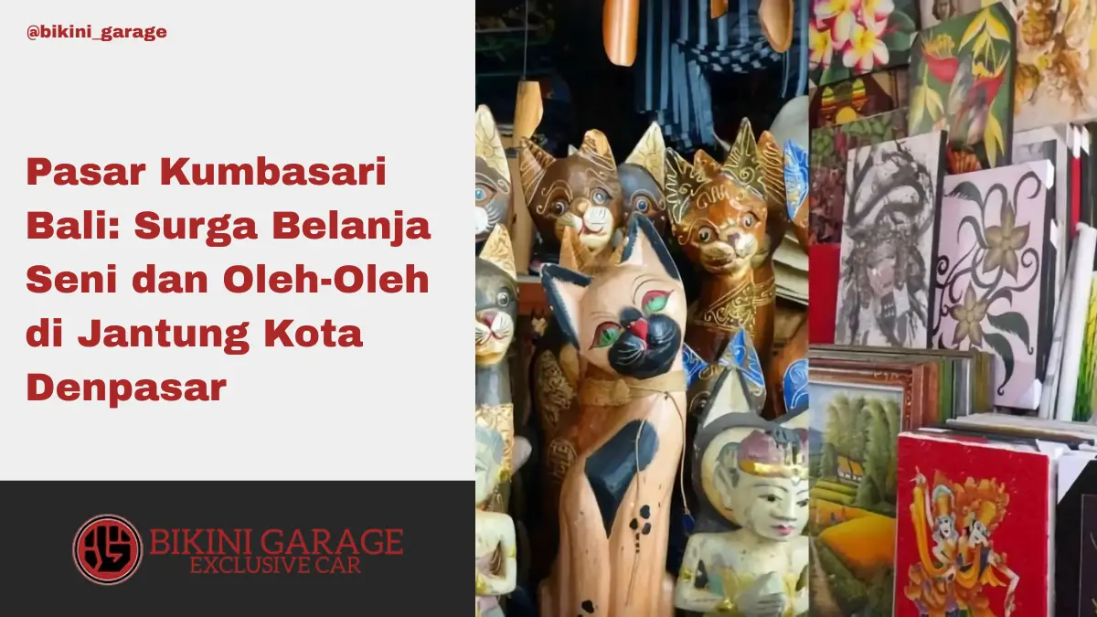 Pasar Kumbasari Bali Surga Belanja Seni dan Oleh-Oleh di Jantung Kota Denpasar Thumbnail Cover