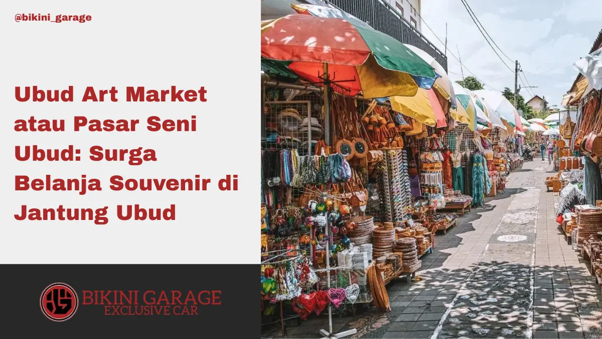 Ubud Art Market atau Pasar Seni Ubud Surga Belanja Souvenir di Jantung Ubud Thumbnail Cover