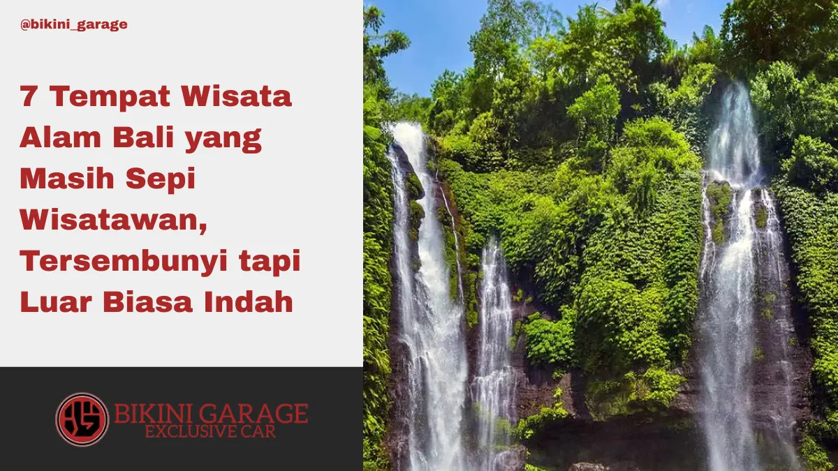 7 Tempat Wisata Alam Bali yang Masih Sepi Wisatawan, Tersembunyi tapi Luar Biasa Indah Thumbnail Cover