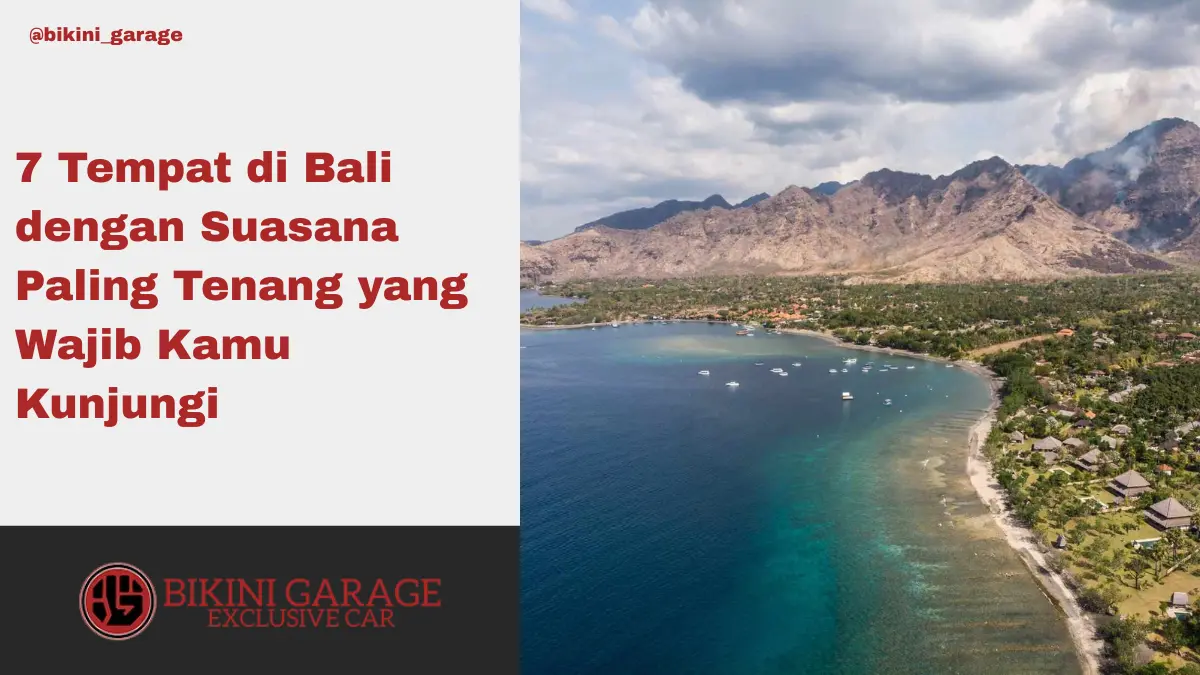 7 Tempat di Bali dengan Suasana Paling Tenang yang Wajib Kamu Kunjungi Thumbnail Cover